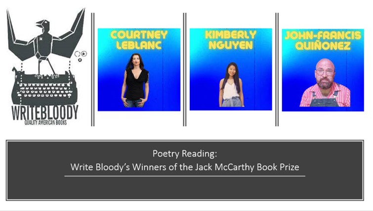 Write Bloody logo along with pictures of each of the poets: Courtney LeBlanc, Kimberly Nguyen, and John-Francis Quinonez